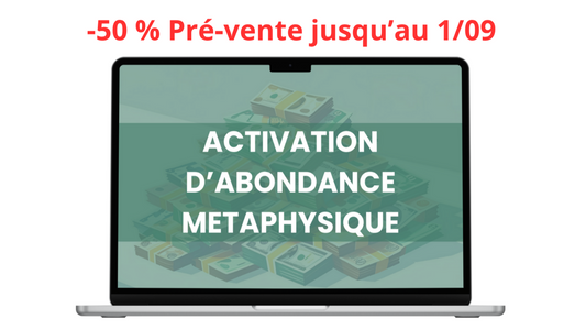 Activation Metaphysique d'Abondance - Prévente, sortie le 01/09/2025
